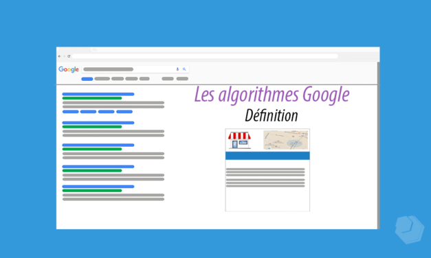 Les algorithmes Google : liste et définition