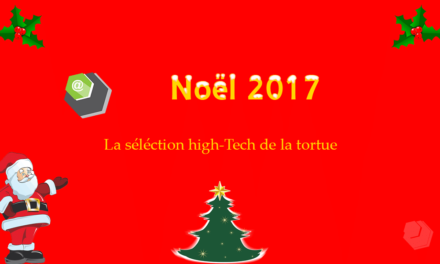 5 idées cadeaux high-tech à déposer sous le sapin pour noël 2017