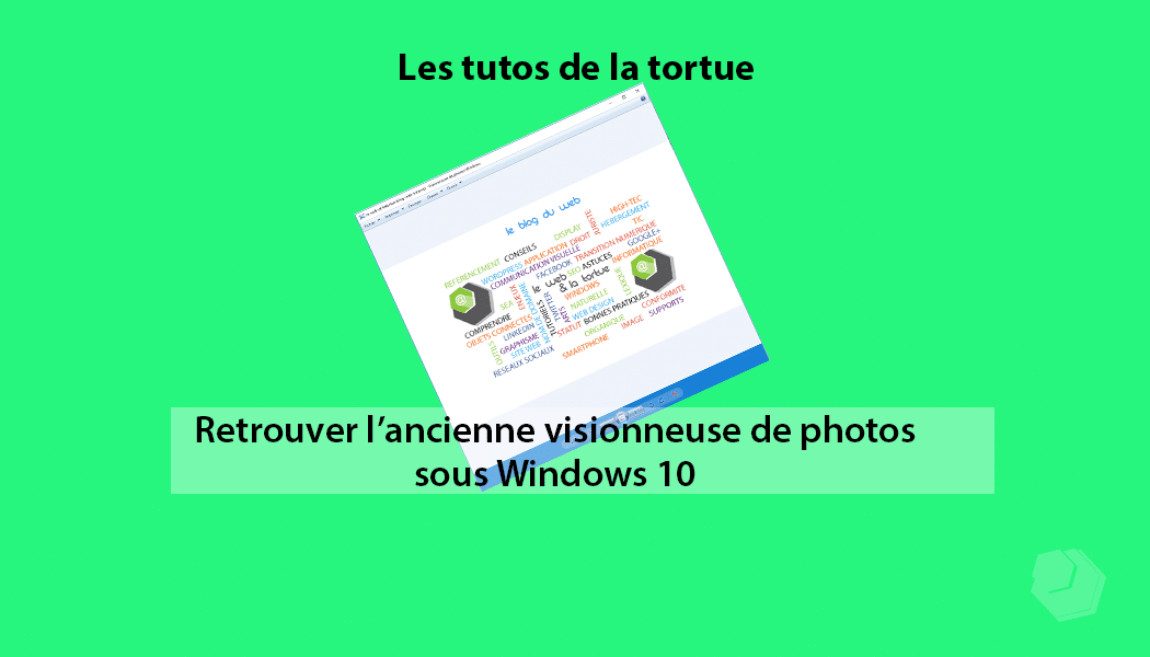 Comment réactiver la visionneuse de photos sous Windows 10