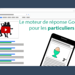 Particulier : Posez vos questions au moteur de réponse Google