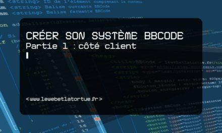 Créer son système BBCode (partie 1 : côté client)