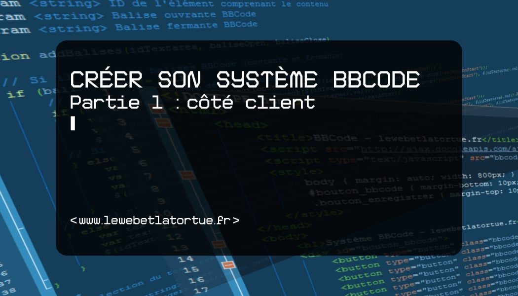 Créer son système BBCode (partie 1 : côté client)