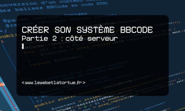 Créer son système BBCode (partie 2 : côté serveur)