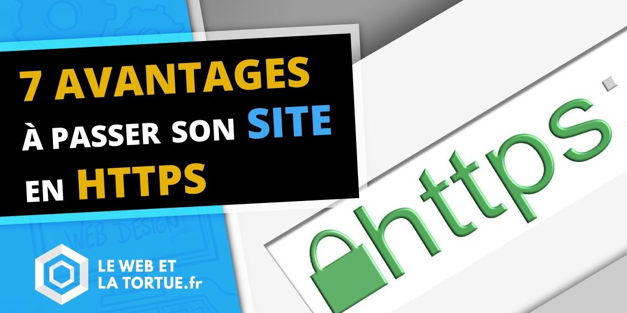 7 avantages à passer son site en HTTPS