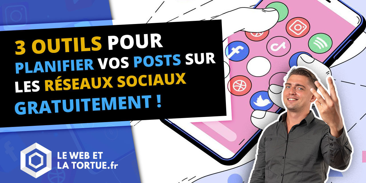 3 outils pour PLANIFIER GRATUITEMENT vos POSTS SUR LES réseaux sociaux en 2021