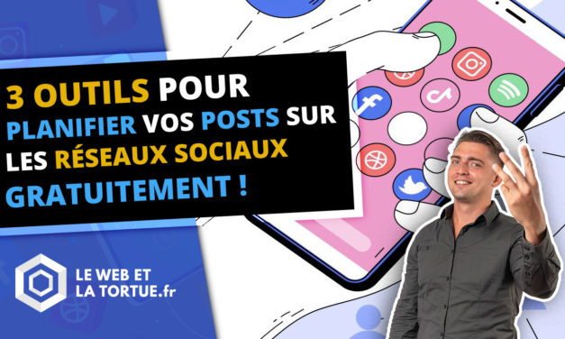 3 outils pour PLANIFIER GRATUITEMENT vos POSTS SUR LES réseaux sociaux en 2021