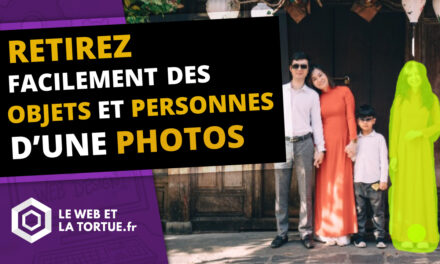 Comment retirer facilement des objets ou personnes sur une image